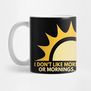 Hate Morning People Mug